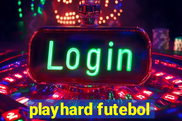 playhard futebol